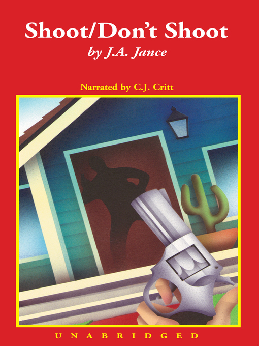 Title details for Shoot / Don't Shoot by J.A. Jance - Available